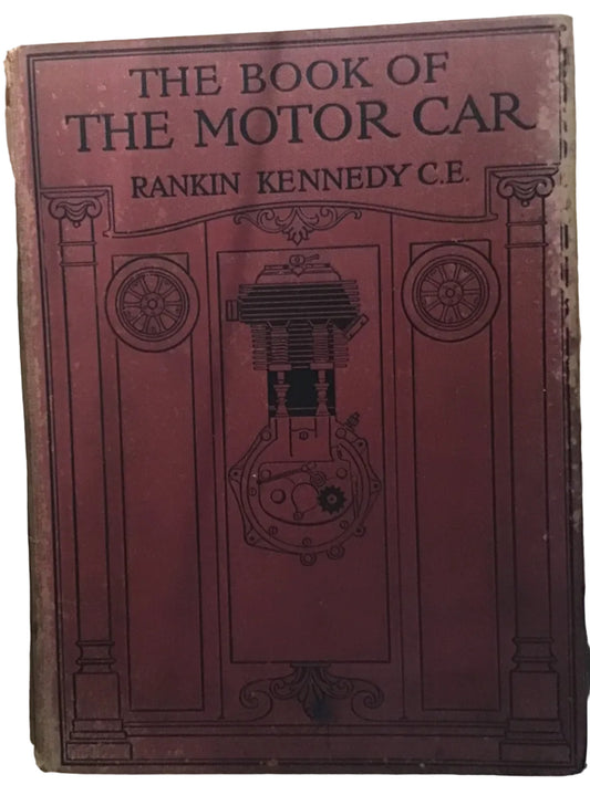 Book Titled: The Book of the Motorcar Rankin Kennedy CE 3 Volumes